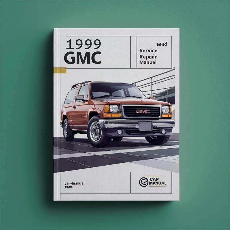 1999 GMC Jimmy Service and Repair Manual 