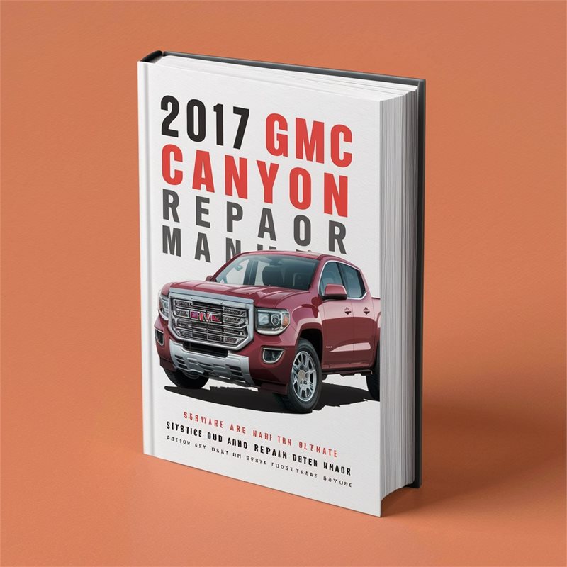 2017 GMC Canyon Service and Repair Manual 