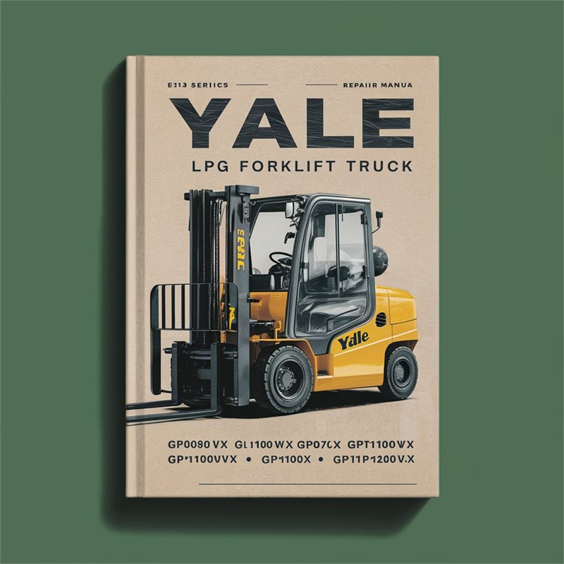 Yale LPG Forklift Truck F813 Series Workshop Service Repair Manual PDF
