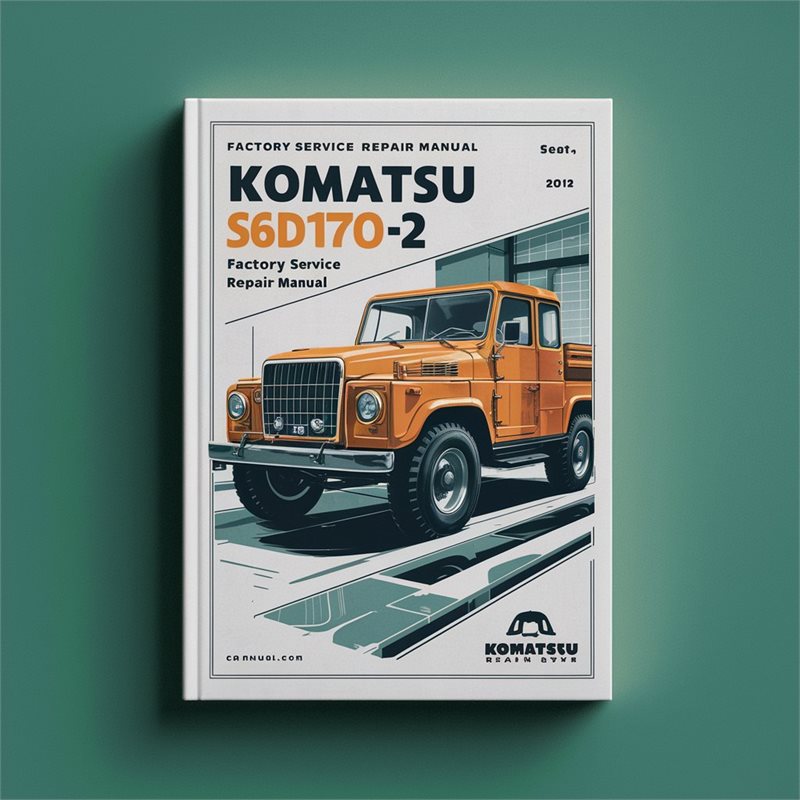Komatsu S6D170-2 Factory Service Repair Manual 