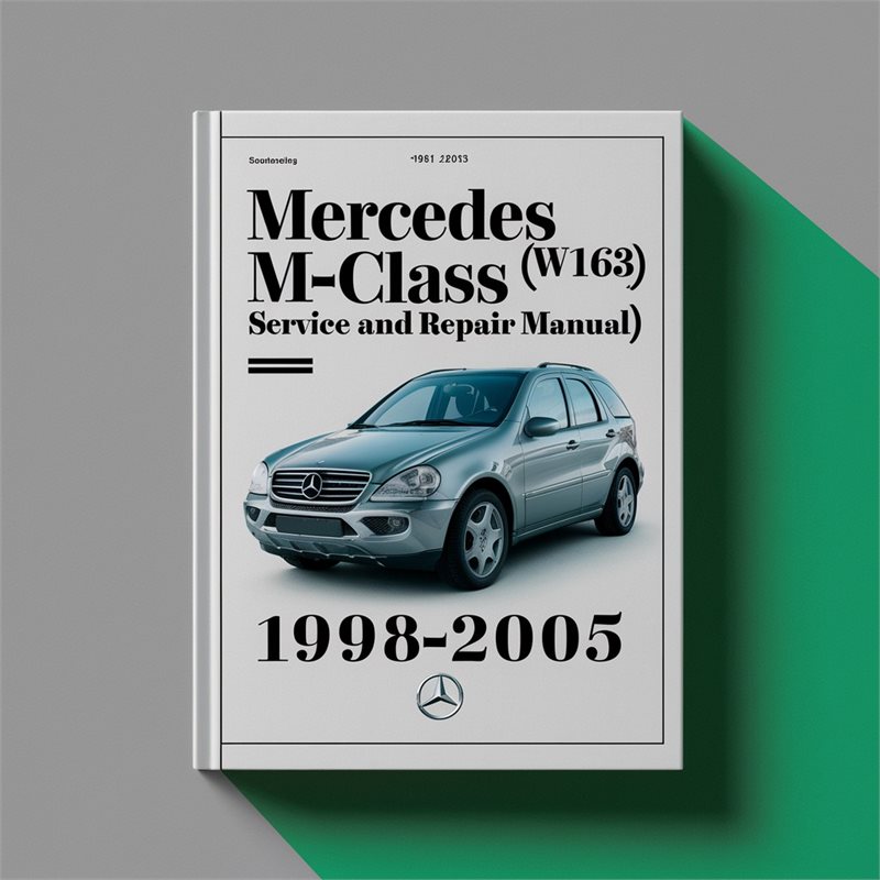 1998-2005 Mercedes M-Class (W163) Service and Repair Manual 