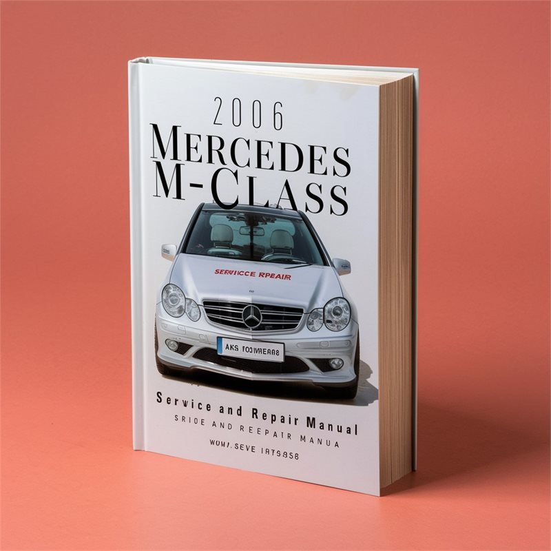 2006 Mercedes M-Class (W164) Service and Repair Manual 