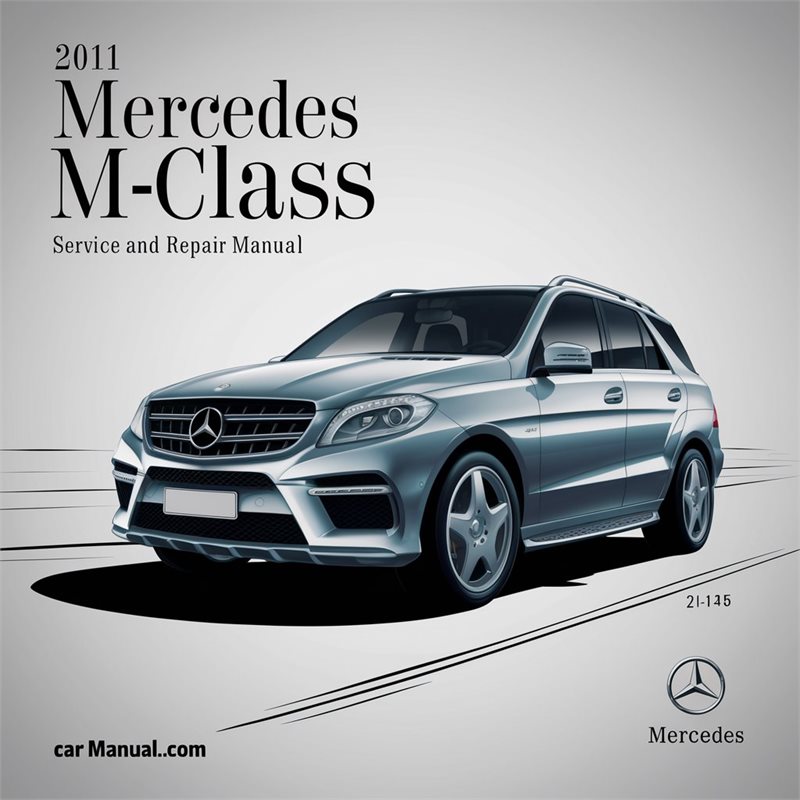 2011 Mercedes M-Class (W164) Service and Repair Manual 
