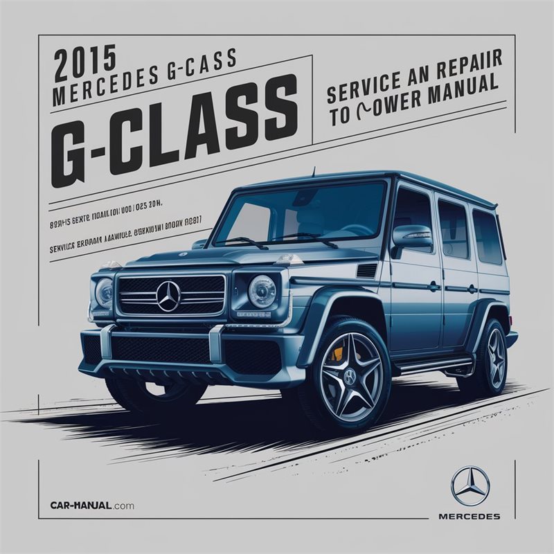 2015 Mercedes G-Class (W463) Service and Repair Manual 