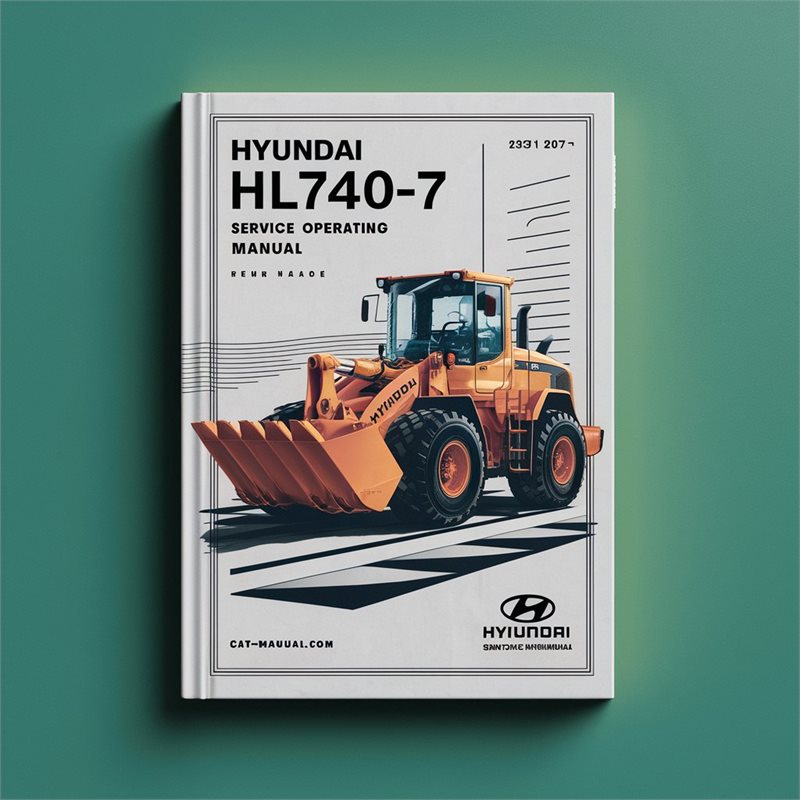 Hyundai HL740-7 Wheel Loader Service Operating Manual 