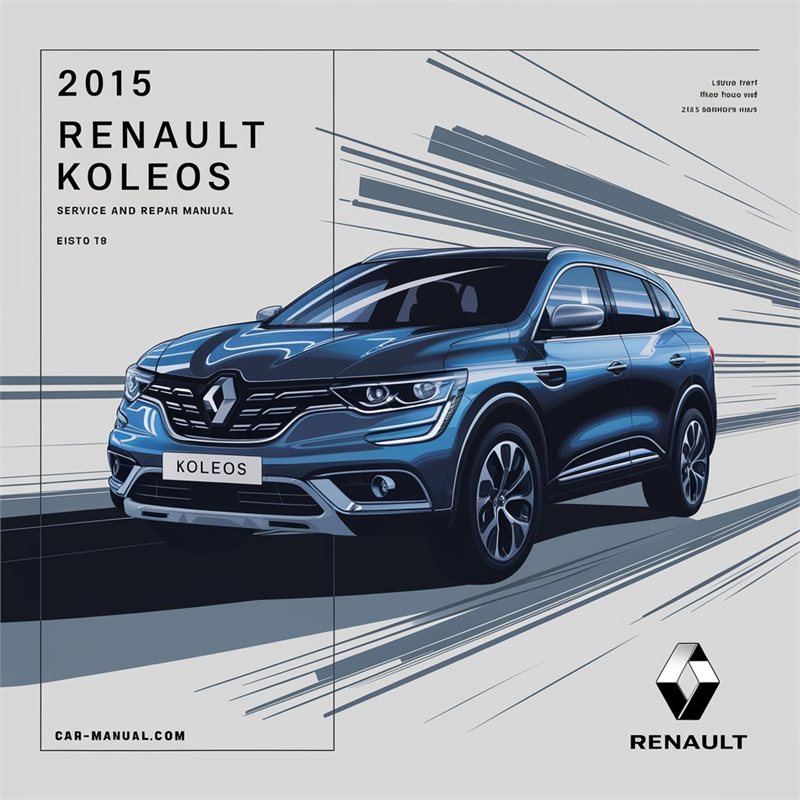 2015 Renault Koleos Service and Repair Manual 