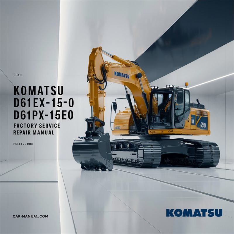 Komatsu D61EX-15E0 D61PX-15E0 Factory Service Repair Manual 