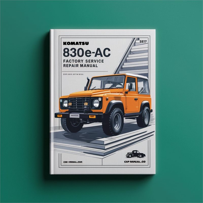 Komatsu 830E-AC Factory Service Repair Manual 
