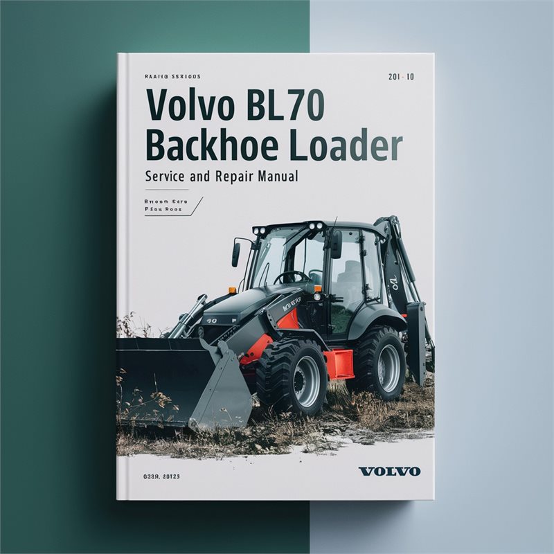 VOLVO BL70 Backhoe Loader Service And Repair Manual 