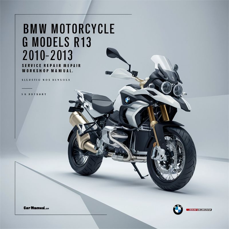 BMW Motorcycle G Models R13 G650GS 2010-2013 Service Repair Workshop Manual 