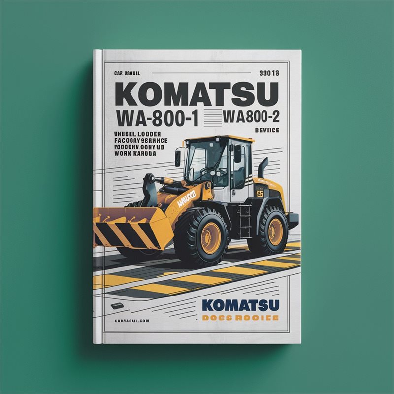 Komatsu WA800-1 WA800-2 Wheel Loader Factory Service and Repair Workshop Manual 
