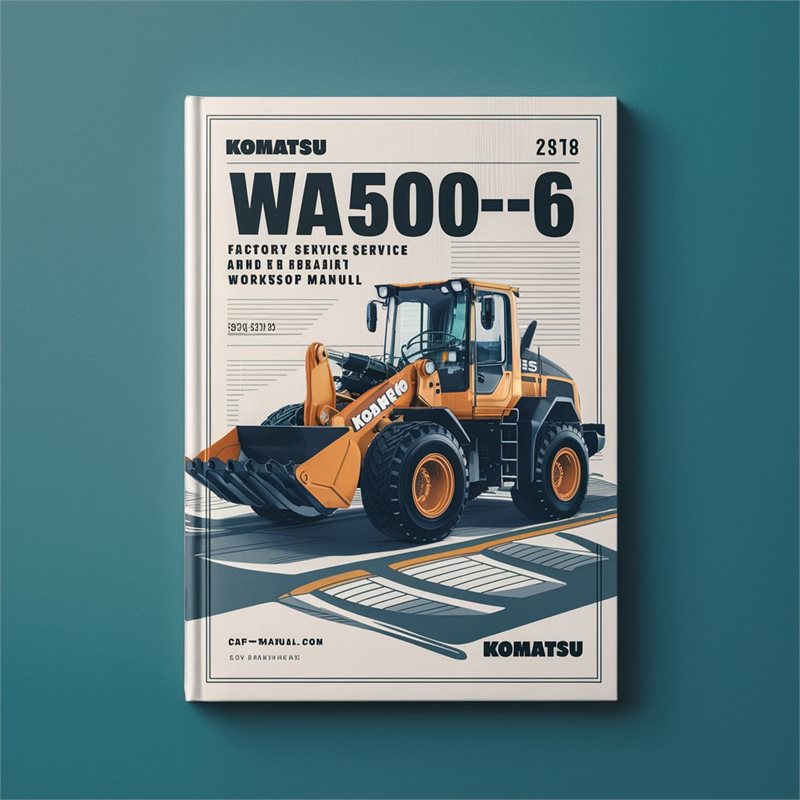 Komatsu WA500-6 Wheel Loader Factory Service and Repair Workshop Manual 