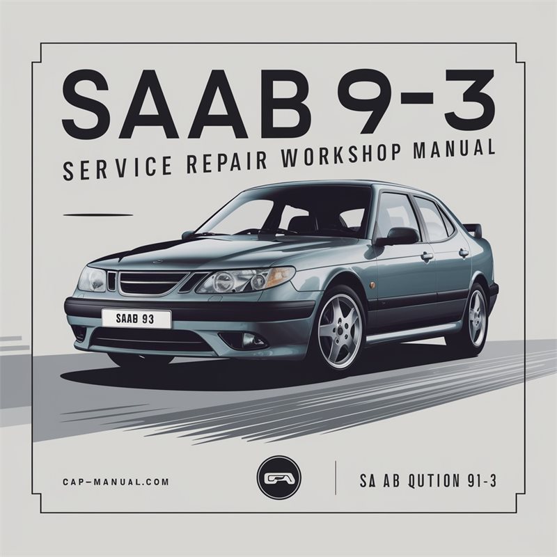 Saab 9 3 2004-2011 Service Repair Workshop Manual 