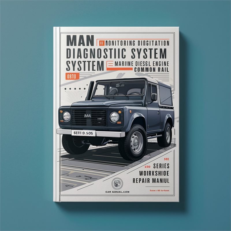 Man Monitoring Diagnostic System Marine Diesel Engine Common Rail D28 D28V Series Workshop Service Repair Manual 