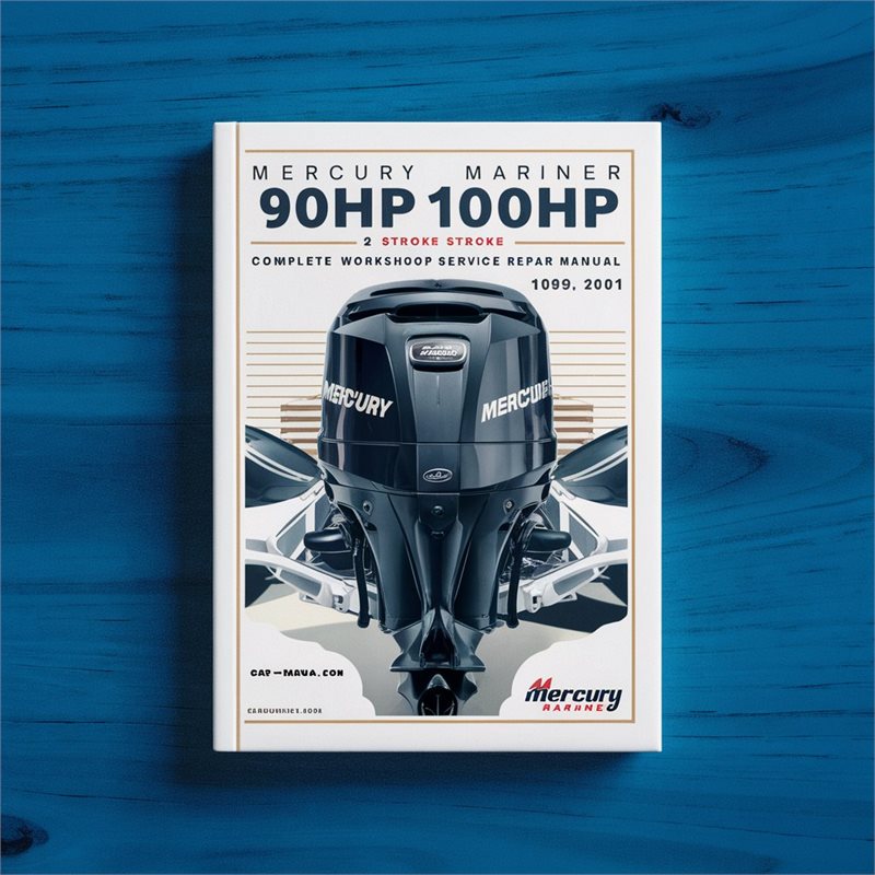 Mercury Mariner 90hp 100hp 2 Stroke Outboard Complete Workshop Service Repair Manual 1997 1998 1999 2000 2001 