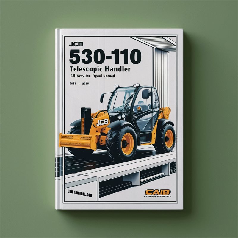 JCB 530-110 Telescopic Handler All Service Repair Manual 