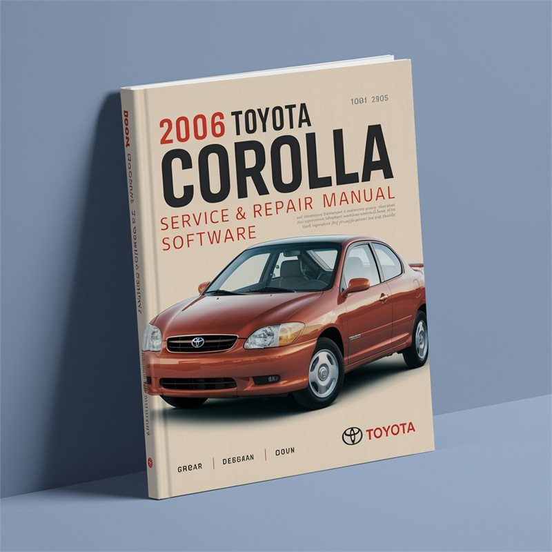 2006 Toyota Corolla Service & Repair Manual Software PDF Download