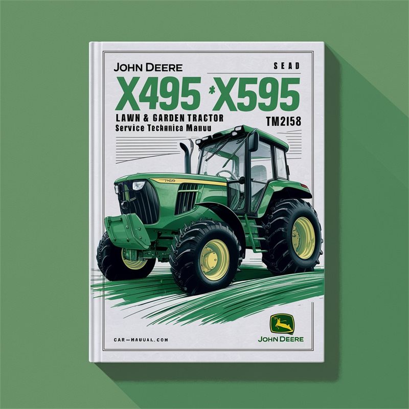 John Deere X495 X595 Lawn & Garden Tractor Service Technical Manual TM2158 