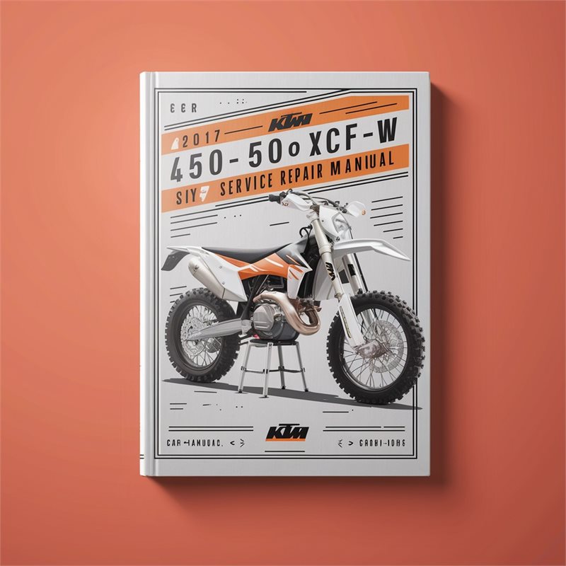2017 KTM 450-500 EXC-F XCF-W Six Days Service Repair Manual 