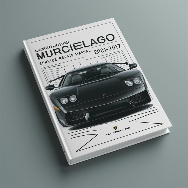 LAMBORGHINI MURCIELAGO Service Repair Manual 2001-2017 