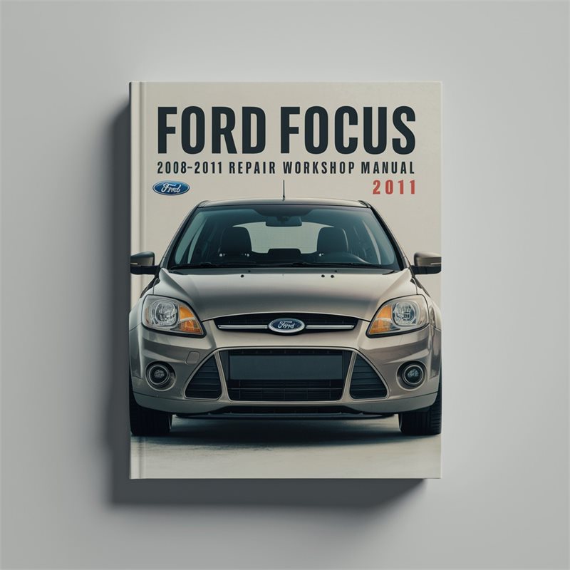 Ford Focus 2008-2011 Service Repair Workshop Manual 