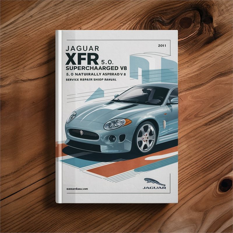 Jaguar XFR 5.0 Supercharged V8 & 5.0 Naturally Aspirated V8 2010-2011 Service Repair Workshop Manual 