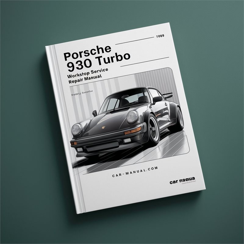 PORSCHE 930 Turbo 1975-1989 Workshop Service Repair Manual 1976 1977 1978 1979 1980 1981 1982 1983 1984 1985 1986 1987 1988 