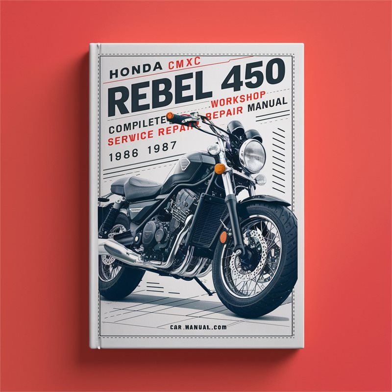 Honda CMX450C Rebel 450 Complete Workshop Service Repair Manual 1986 1987 