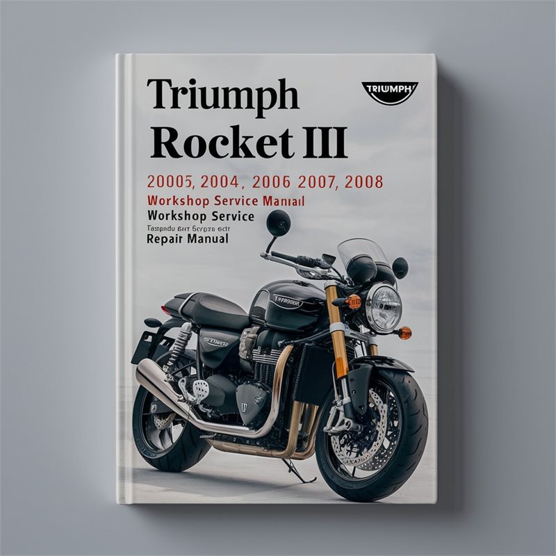 Triumph Rocket III 3 2003 2004 2005 2006 2007 2008 Workshop Service Repair Manual 