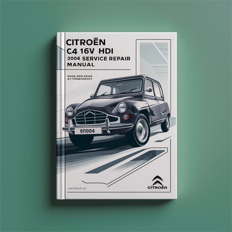 CITROEN C4 1.6 16V HDi 2004 Service Repair Manual 
