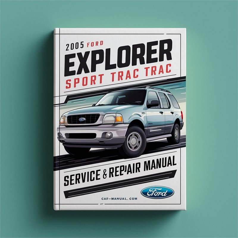2005 Ford Explorer Sport Trac Service And Repair Manual 