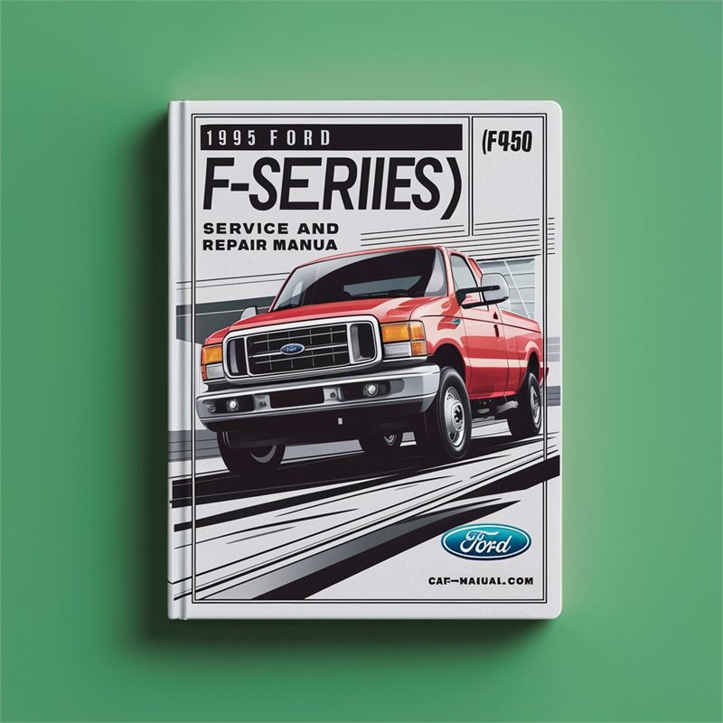 1995 Ford F-Series (F450) Service And Repair Manual 