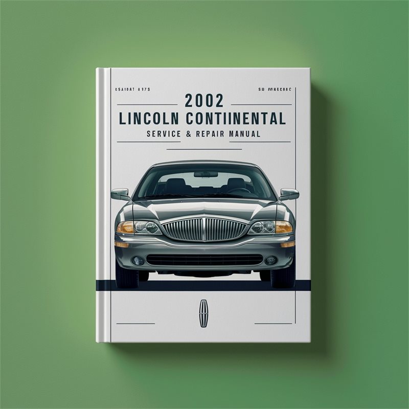 2002 Lincoln Continental Service And Repair Manual 