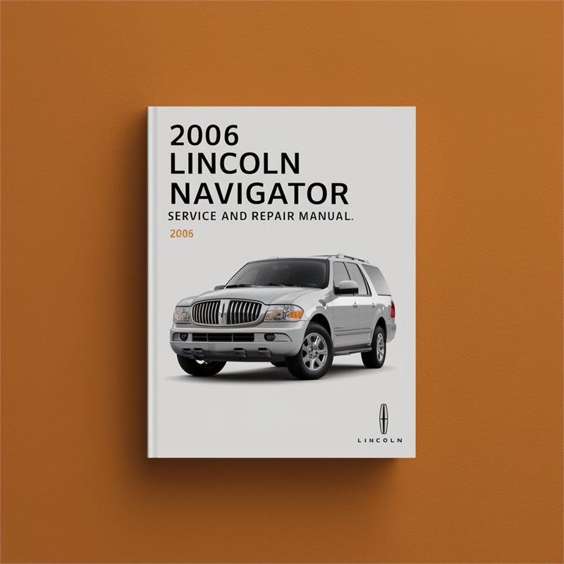 2006 Lincoln Navigator Service And Repair Manual 