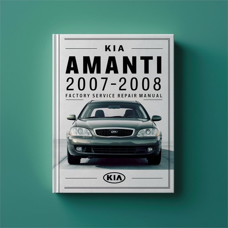 Kia Amanti 2007-2008 Factory Service Repair Manual 