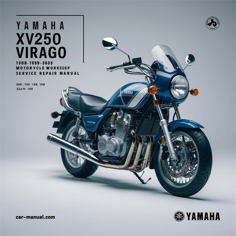 Yamaha XV250 Virago 1988-2005 Motorcycle Workshop Service Repair Manual