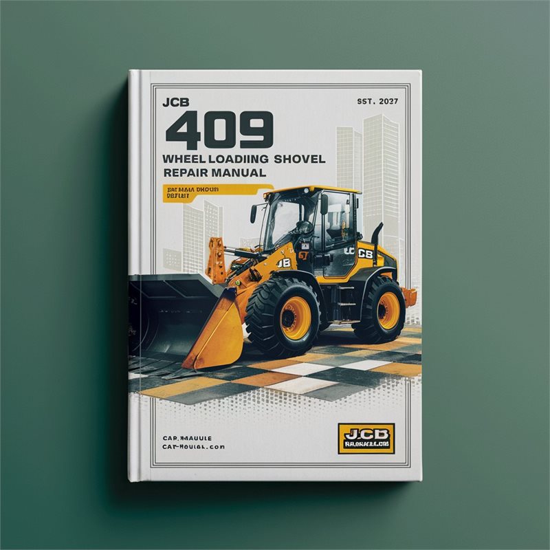 JCB 409 Wheel Loading Shovel Service Repair Manual 