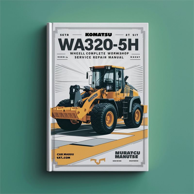 Komatsu WA320-5H Wheel Loader Complete Workshop Service Repair Manual 