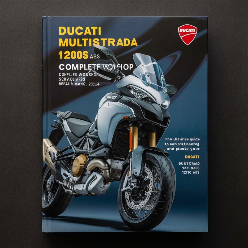Ducati Multistrada 1200 ABS 1200S ABS Complete Workshop Service Repair Manual 2010 2011 2012 2013 2014 