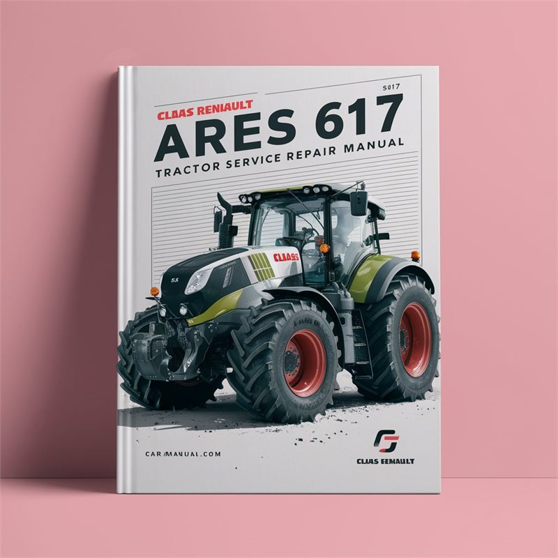 CLAAS RENAULT ARES 617 Tractor Service Repair Manual 