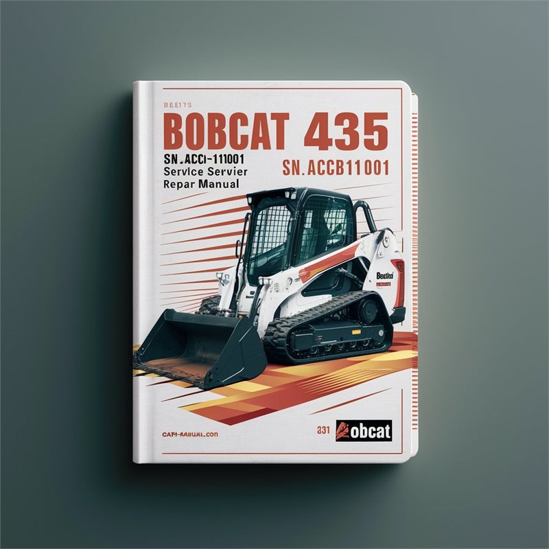 BOBCAT 435 Excavator SN AACB11001 & Above Service Repair Manual 