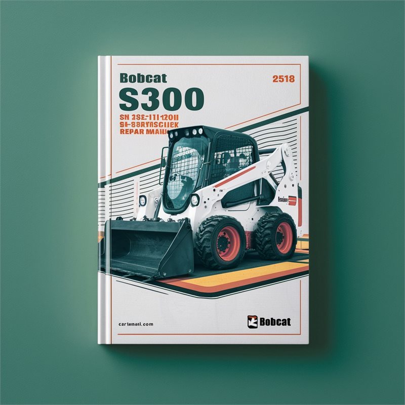 BOBCAT S300 SN 531111001 & Above Service Repair Manual 