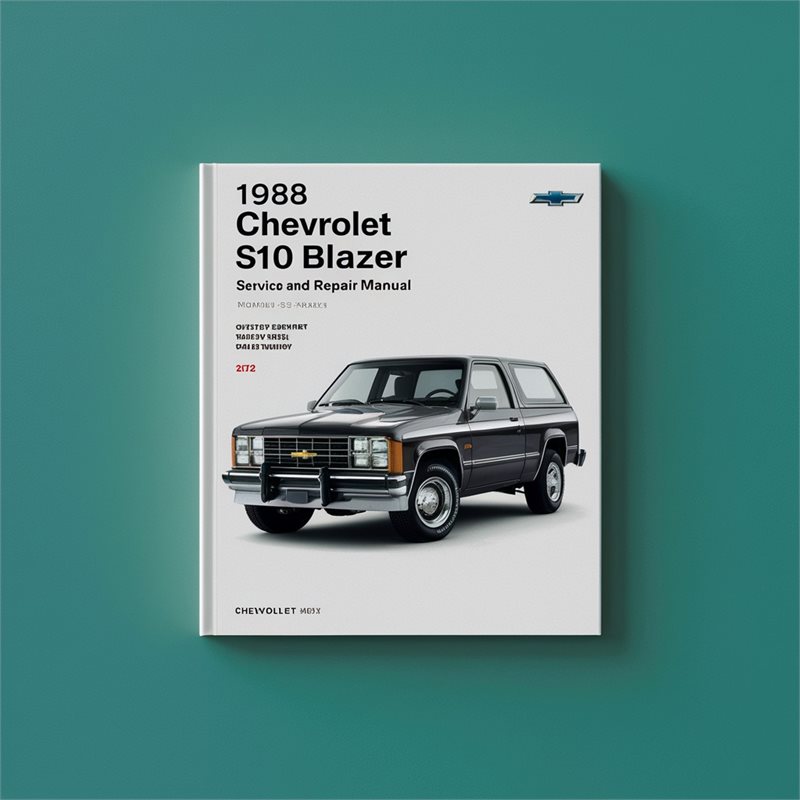 1988 Chevrolet S10 Blazer Service and Repair Manual 