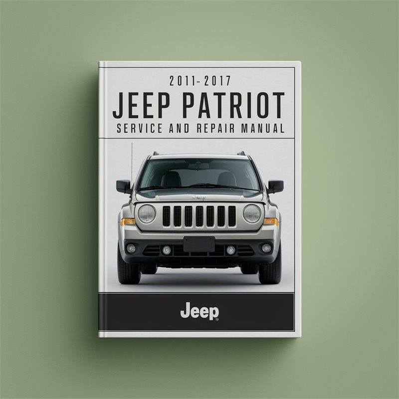 2011-2017 Jeep Patriot Service and Repair Manual 