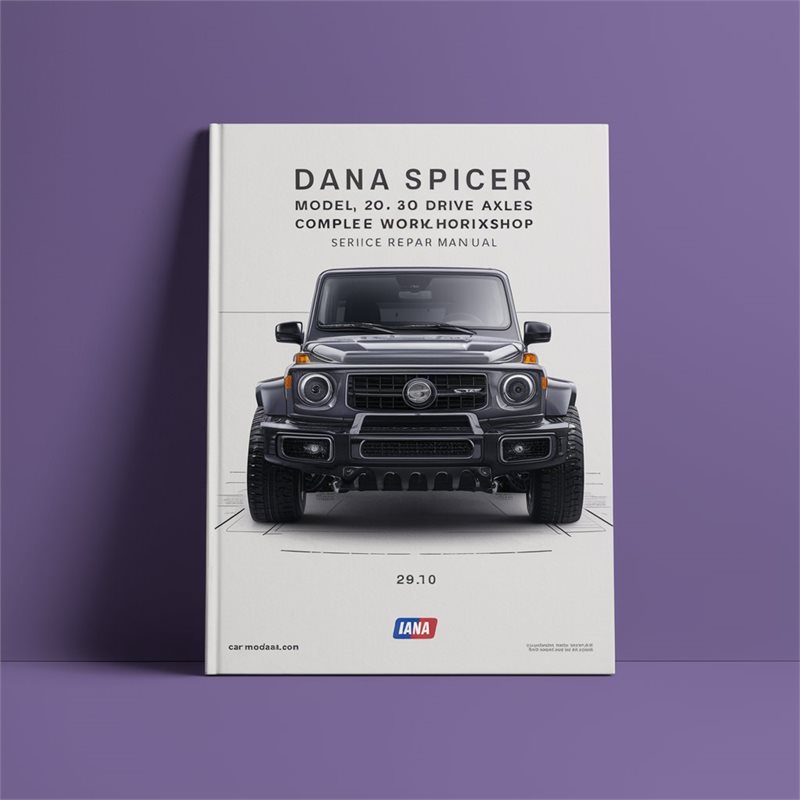 Dana Spicer Model 30 44 & 60 Drive Axles Complete Workshop Service Repair Manual 