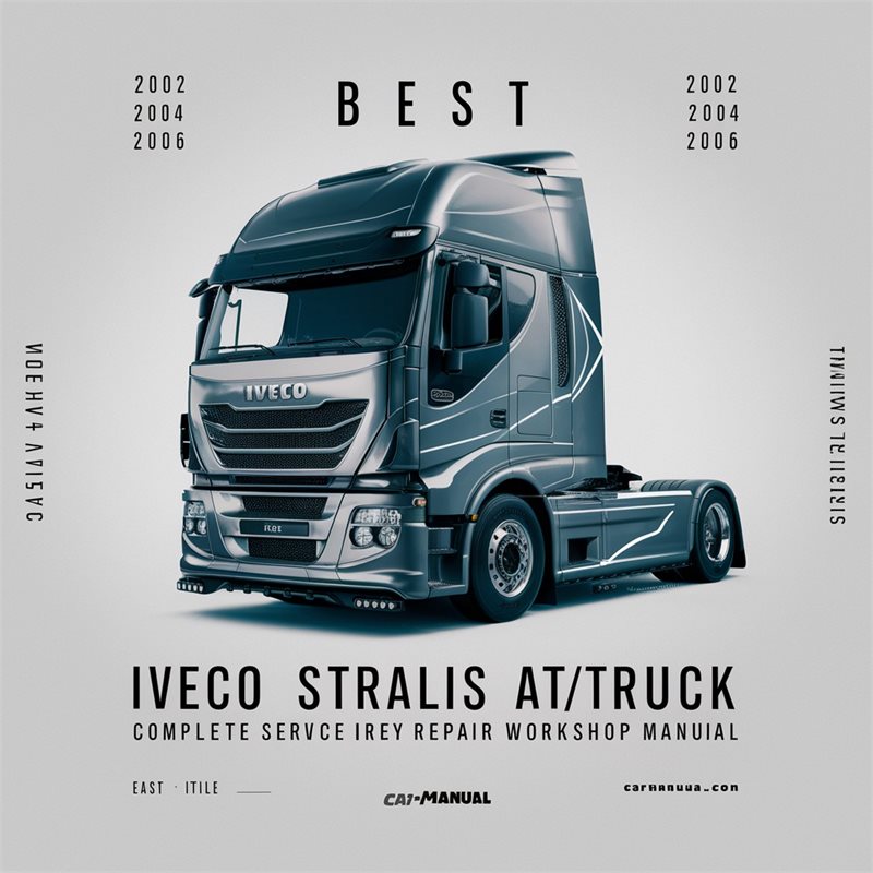 Iveco Stralis AT/AD Truck Service Repair Workshop Manual (2002-2006)