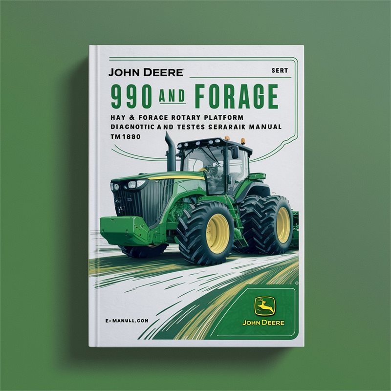 John Deere 990 Hay and Forage Rotary Platform Diagnotic and Tests Service Repair Manual (tm1830) 