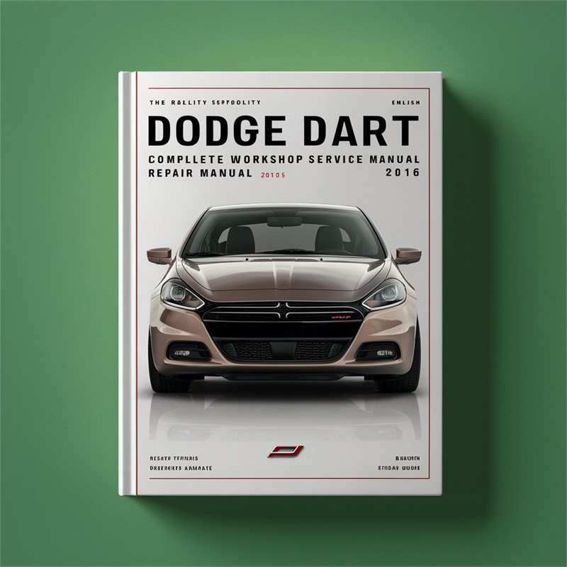 Dodge Dart Complete Workshop Service Repair Manual 2016 