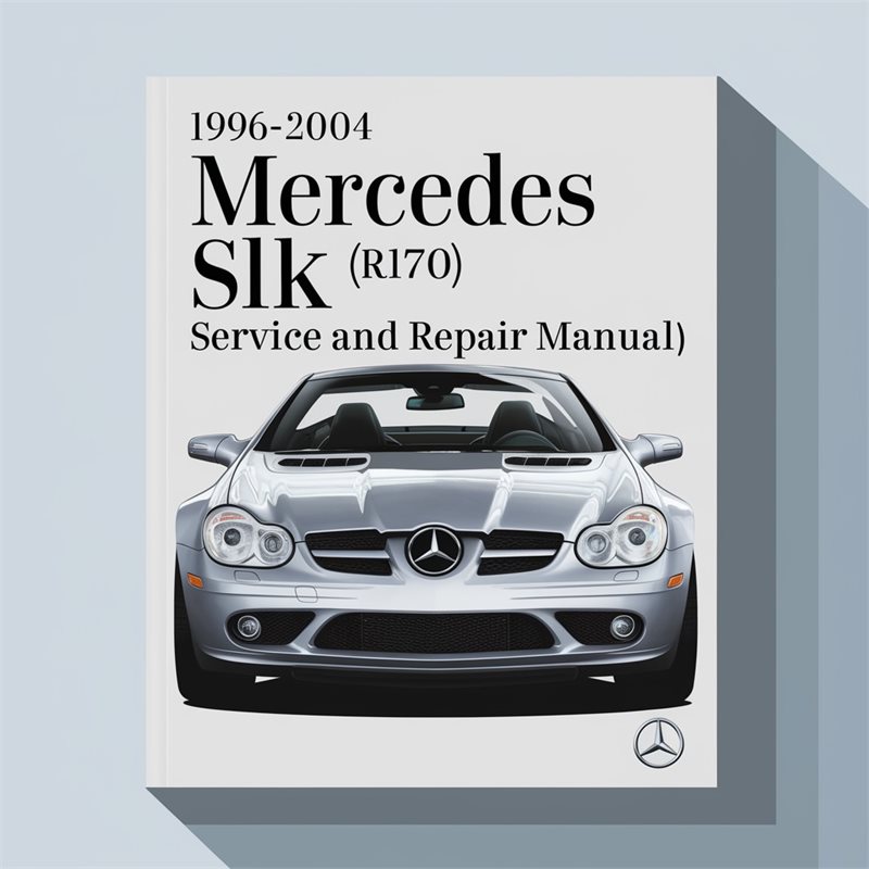 1996-2004 Mercedes SLK (R170) Service and Repair Manual 