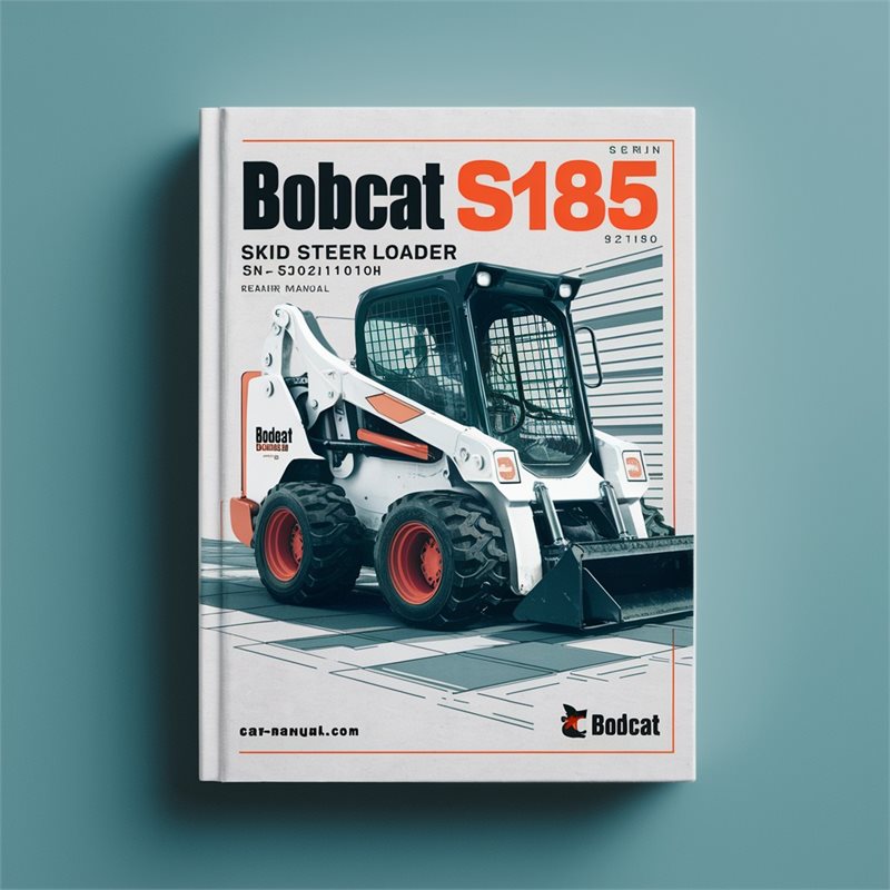 BOBCAT S185 SKID Steer Loader SN 530211001 & Above Service Repair Manual 